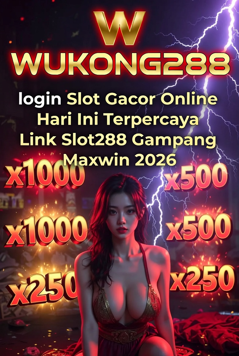 WUKONG288 | login Slot Gacor Online Hari Ini Terpercaya Link Slot288 Gampang Maxwin 2026